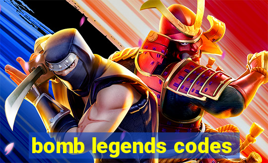 bomb legends codes